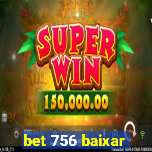 bet 756 baixar